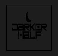 Darker Half : Rush